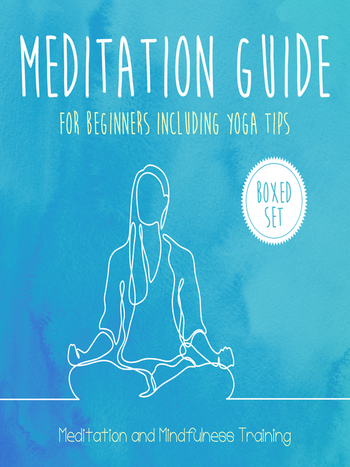 Title details for Meditation Guide for Beginners Including Yoga Tips by Speedy Publishing - Available